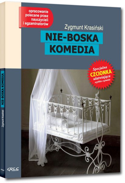 Nie-Boska komedia (wydanie z opracowaniem i streszczeniem)