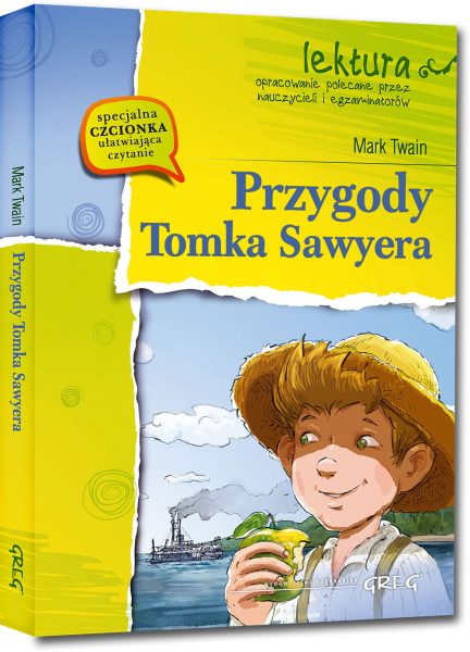 Przygody Tomka Sawyera (wydanie z opracowaniem i streszczeniem)