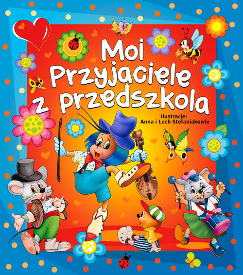 Moi przyjaciele z przedszkola