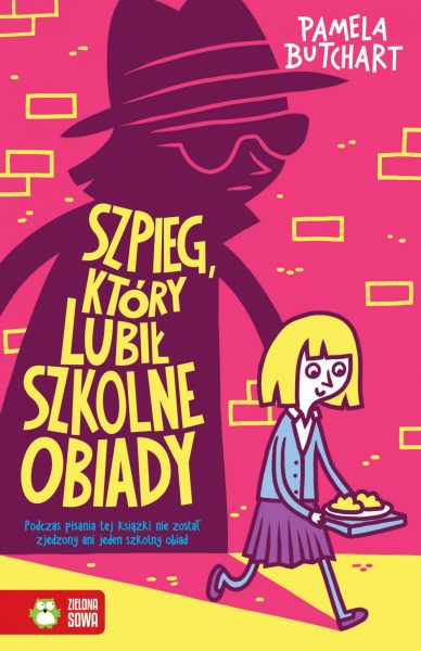 Szkolne szaleństwa. Szpieg, który lubił szkolne obiady