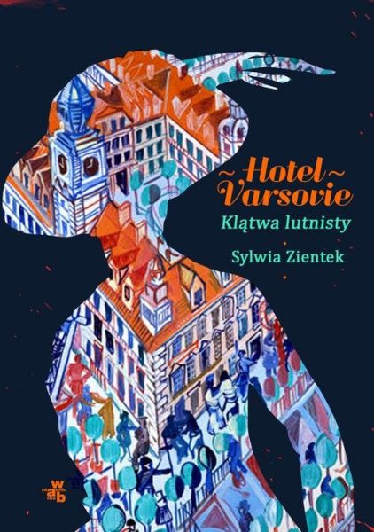 Hotel Varsovie. Tom 1. Klątwa lutnisty