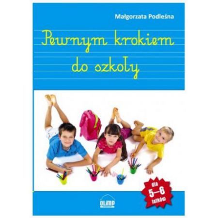 Pewnym krokiem do szkoły