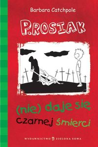P.Rosiak (nie) daje się czarnej śmierci