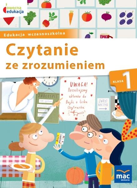 Owocna edukacja. Czytanie ze zrozumieniem. 1 kl.
