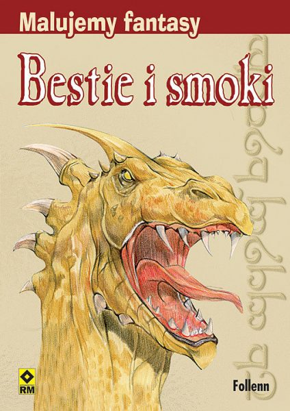 Malujemy fantasy. Bestie i smoki