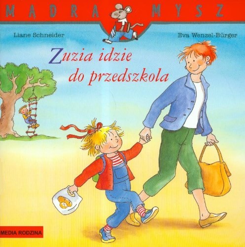 Mądra mysz. Zuzia idzie do przedszkola