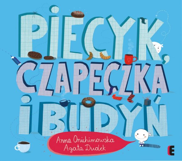 Piecyk, czapeczka i budyń