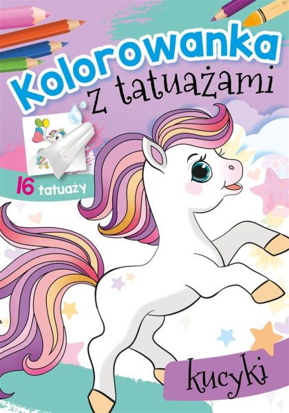 Kolorowanka z tatuażami. Kucyki