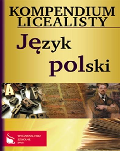Kompendium licealisty. Język polski