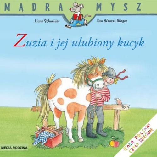 MĄDRA MYSZ. Zuzia i jej ulubiony kucyk