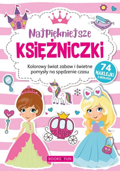 Kolorowanka Najpiękniejsze Księżniczki + naklejki z brokatem