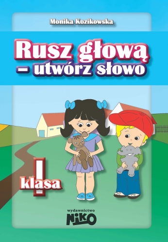 Rusz głową – utwórz słowo. Klasa 1