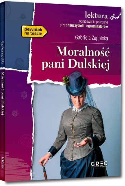 Moralność pani Dulskiej (wydanie z opracowaniem i streszczeniem)