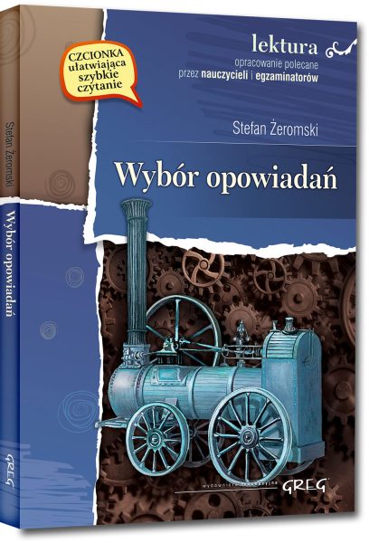 Wybór opowiadań (wydanie z opracowaniem i streszczeniem)