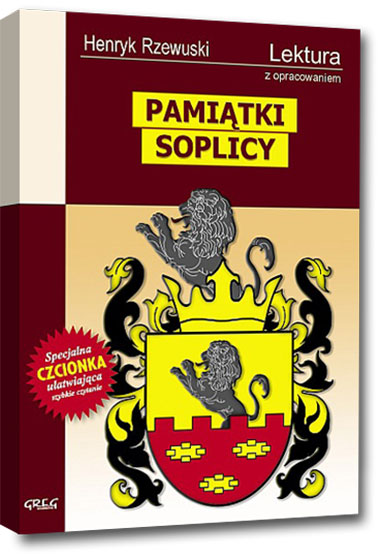 Pamiątki Soplicy (wydanie z opracowaniem i streszczeniem)