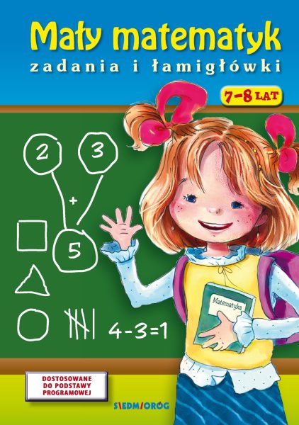 Mały matematyk. Zadania i łamigłówki