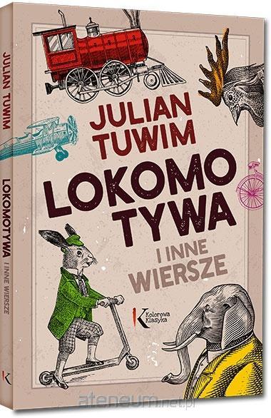 Lokomotywa i inne wiersze. Tuwim
