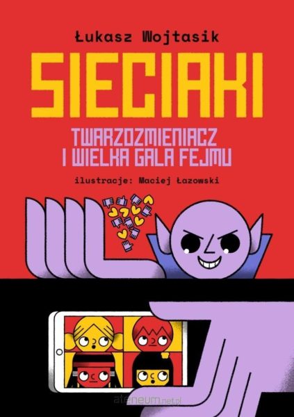 Sieciaki. Twarzozmieniacz i wielka gala fejmu