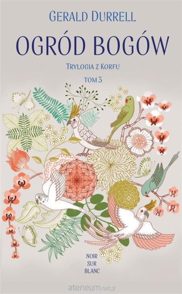 Trylogia z Korfu T.3 Ogród bogów