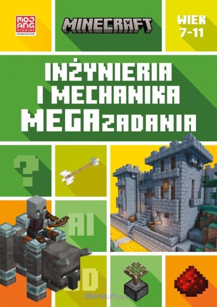Minecraft. Inżynieria i mechanika. Megazadania