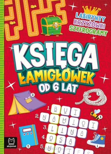 Księga łamigłówek od 6 lat. Labirynty, krzyżówki..
