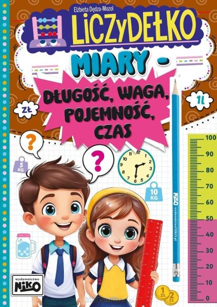 Liczydełko. Miary – długość, waga, pojemność, czas