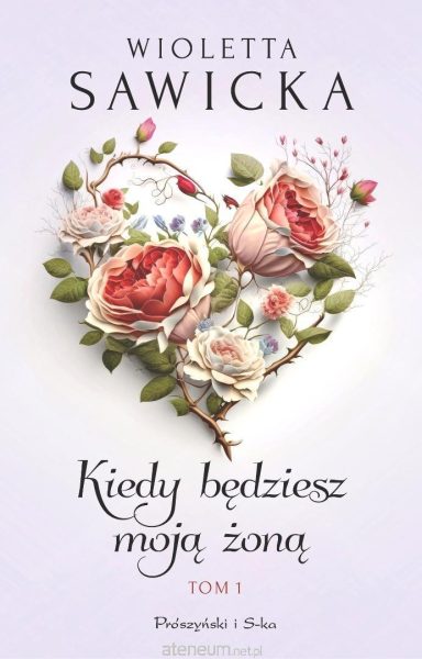 Kiedy będziesz moją żoną T.1