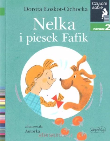 Czytam sobie – Nelka i piesek Fafik