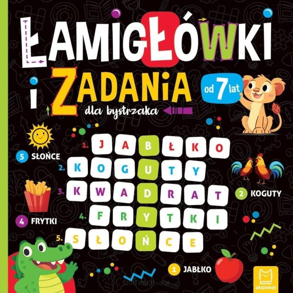 Łamigłówki i zadania dla bystrzaka od 7 lat