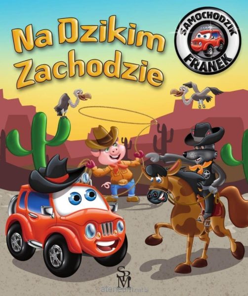 Samochodzik Franek. Na Dzikim Zachodzie