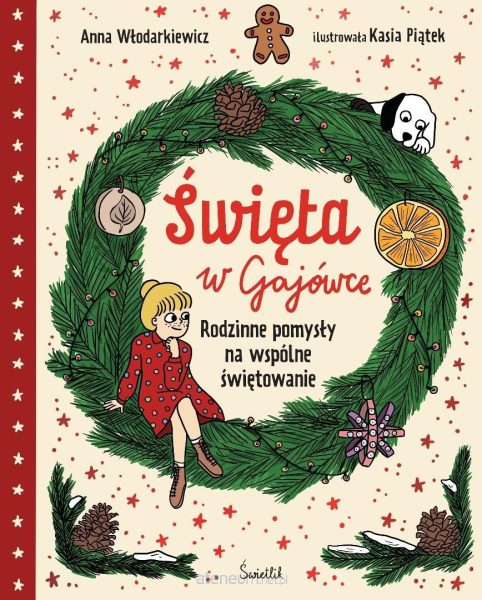 Święta w Gajówce. Rodzinne pomysły na wspólne świętowanie