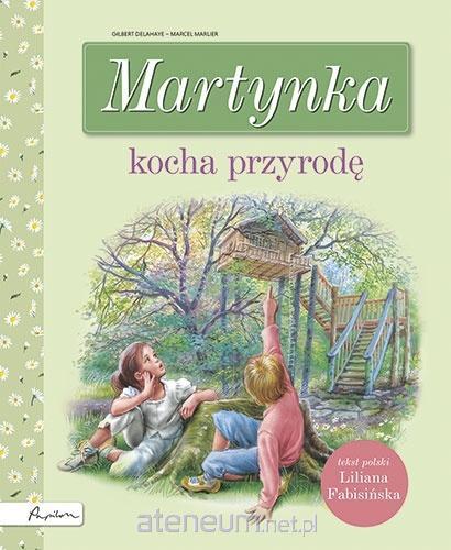 Martynka kocha przyrodę