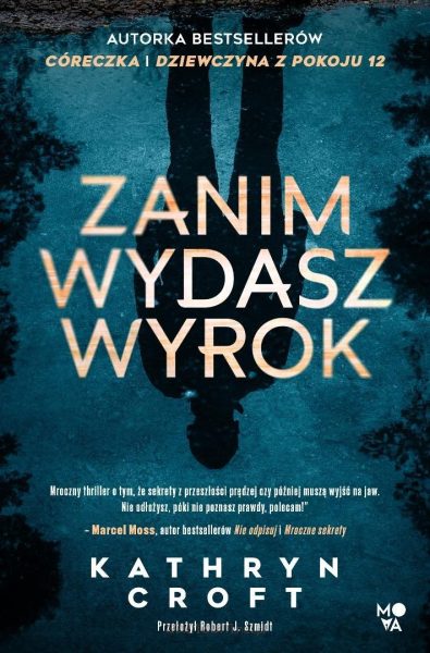 Zanim wydasz wyrok