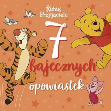 Kubuś i Przyjaciele Disney. 7 bajecznych opowiastek