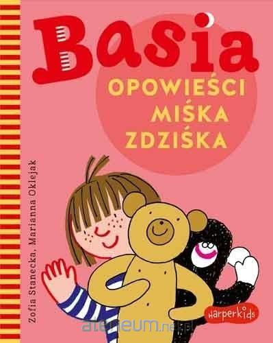 Basia. Opowieści Miśka Zdziśka