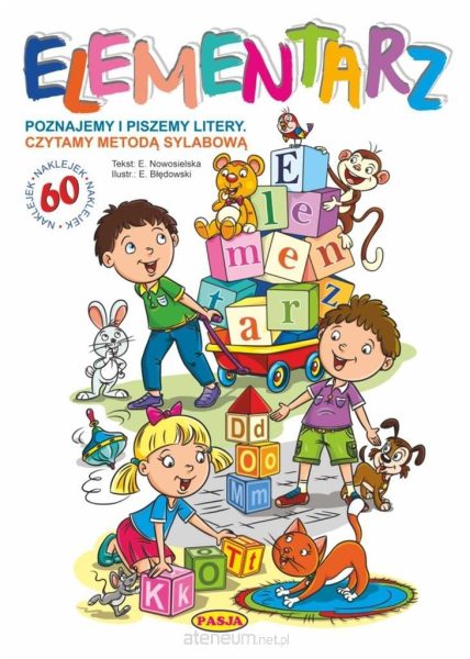 Elementarz. Poznajemy i piszemy litery. Czytamy metodą sylabową
