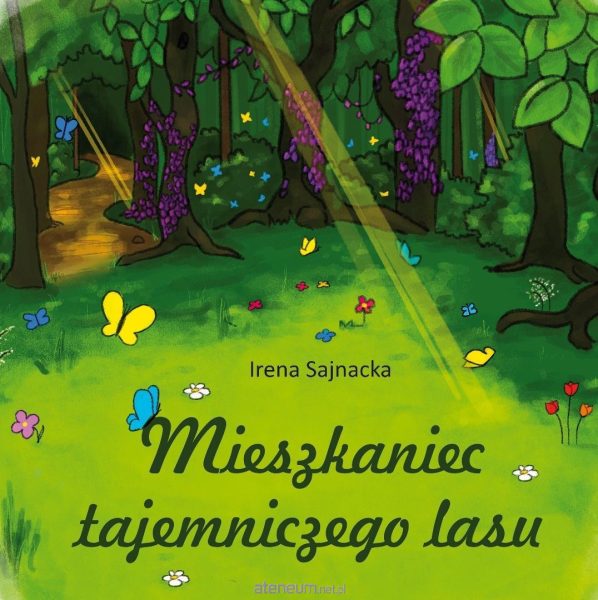 Mieszkaniec tajemniczego lasu