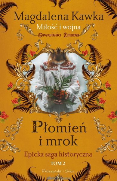 Opowieści Żmudzi T.2 Płomień i mrok