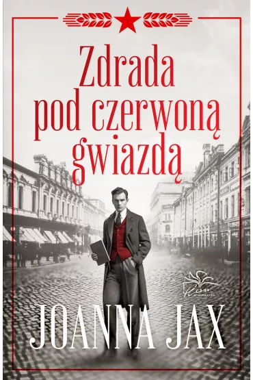 Zdrada pod czerwoną gwiazdą. Miłość pod czerwoną gwiazdą. Tom 2
