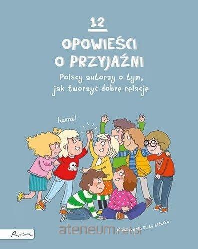 12 opowieści o przyjaźni