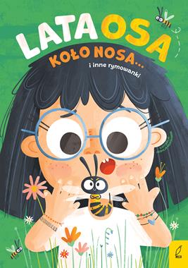 Lata osa koło nosa… i inne rymowanki
