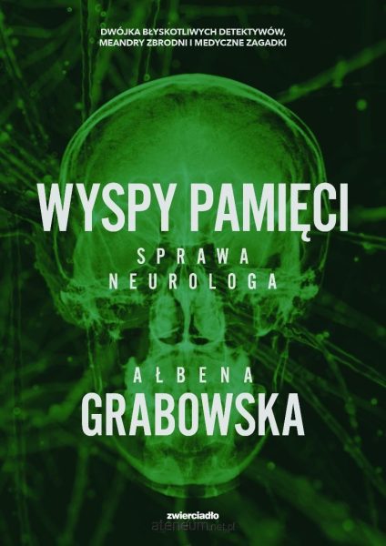 Wyspy pamięci. Sprawa neurologa